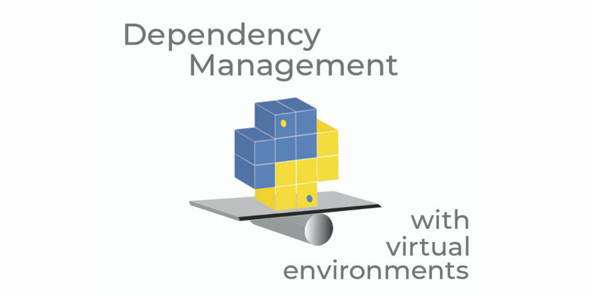 How to Manage Python Dependencies with Virtual Environments