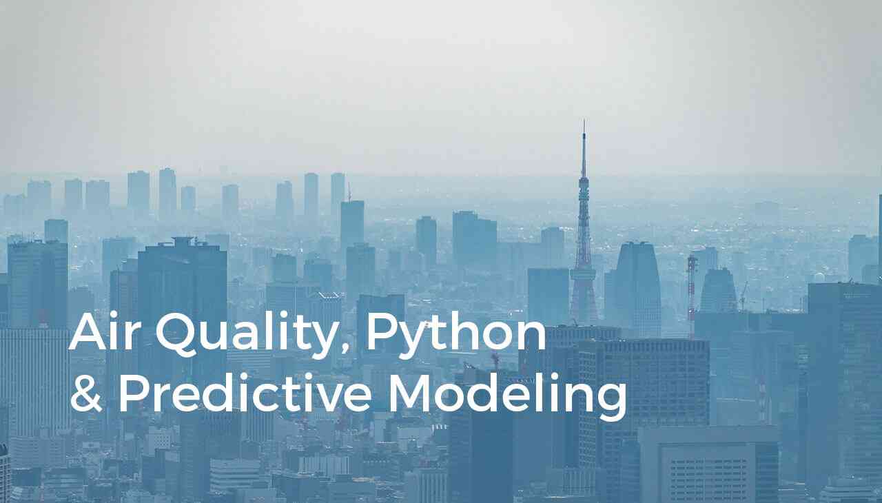 Predictive Modeling of Air Quality using Python