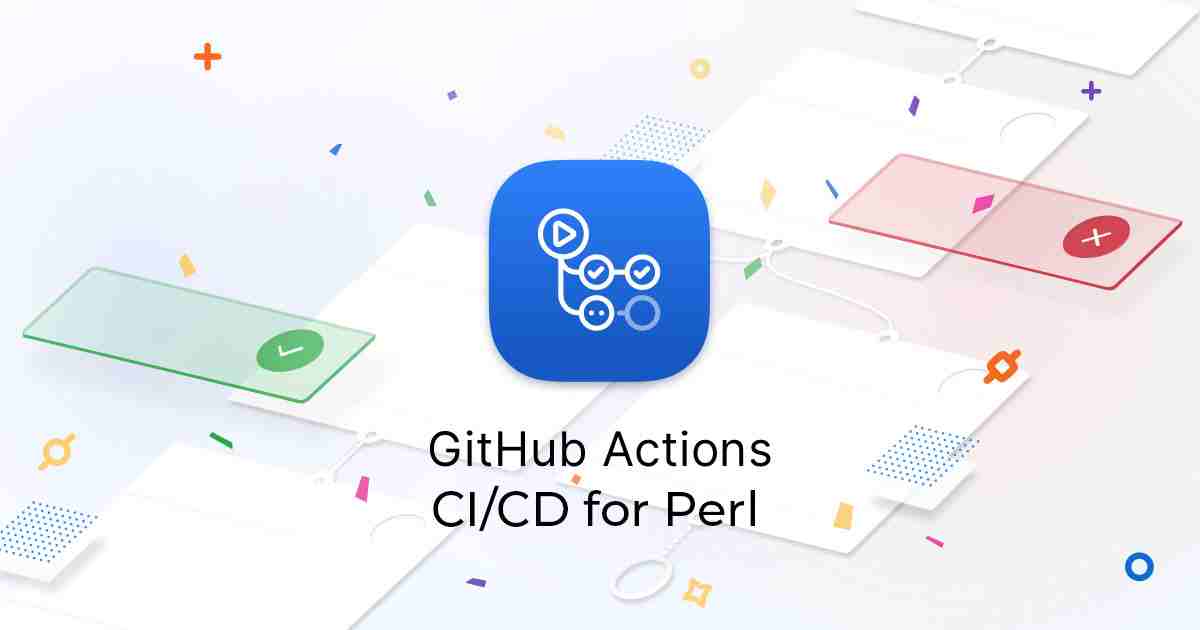 Use GitHub Actions CI/CD for Perl