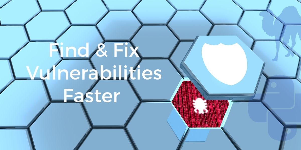 Find and Fix Vulnerabilities Faster
