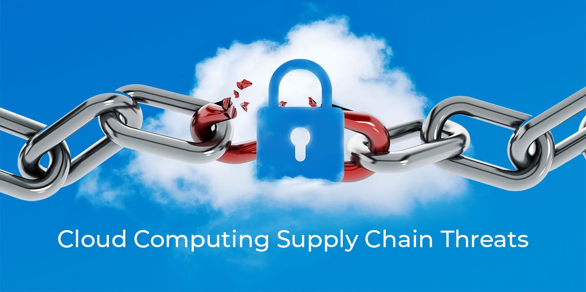 Cloud Supply Chain Threats